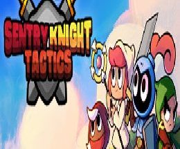 Sentry Knight Tactics