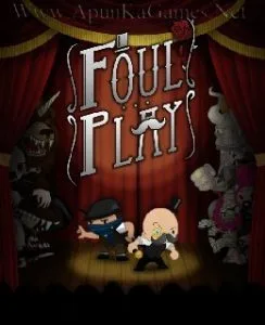 Foul Play Game Full Version Free Download 1 Foul Play Game Full Version Free Download