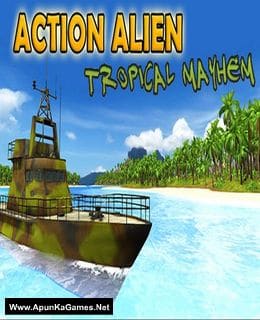 Action Alien: Tropical Mayhem Game Free Download