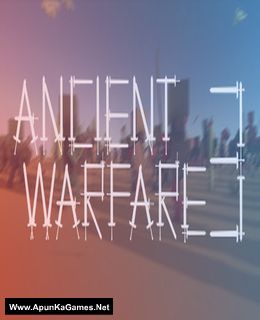 Ancient Warfare 3 Game Free Download