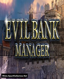 Evil Bank Manager Game Free Download