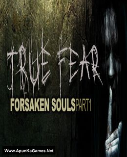 True Fear Forsaken Souls 1 Game Free Download