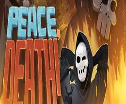 Peace, Death! 11 Peace, Death!