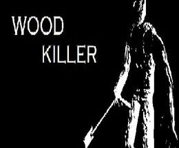 Wood Killer